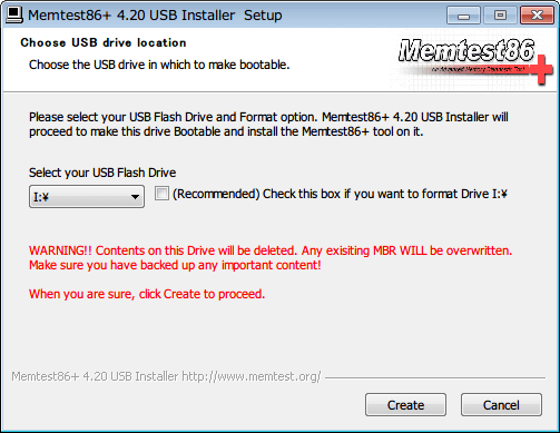 Memtest86+ インストール、「Select your USB Flash Drive」 で USB メモリを選択（今回は I ドライブ が USB メモリなので 「I:\」 を選択）、「(Recommended) Check this box if you want to format Drive I:\」 にチェックマーク