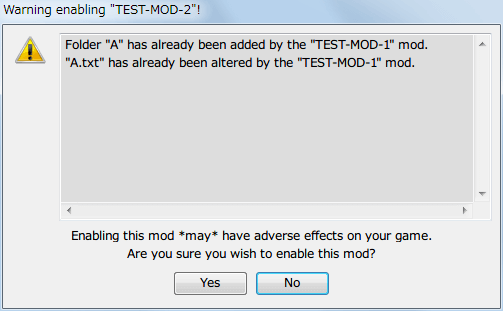 Mod 管理ソフト JSGME 2.6.0.157 使い方、ダミーファイル・フォルダを用いて JSGME の動作確認、複数の Mod をインストールした際に同じフォルダ名・ファイル名があれば適用前に警告画面が表示、Yes ボタンでファイル差し替え、No ボタンで選択した Mod リストのインストールを中断、同名フォルダ名は問題ないがファイル差し替えは後からインストールしたもの優先的に反映されるため Mod ファイル構成及びインストールする順番を考慮する必要がある、また Mod リスト単位でファイルがまとめて差し替えされるため、重複するファイル個別に適用する・しないの管理ができない