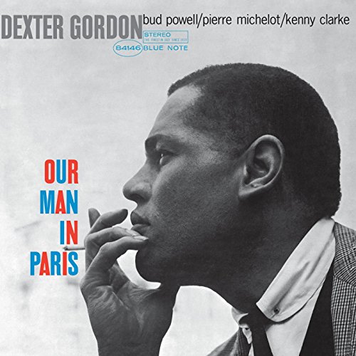 Dexter Gordon Our Man In Paris