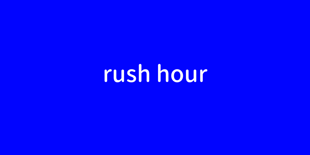 rush hour